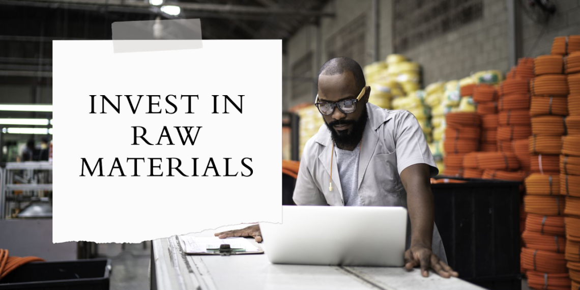 Investment Opportunities In Raw Materials: Existing Risks And Rewards